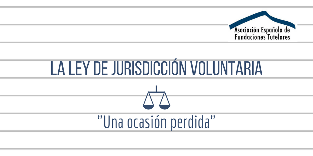 La Ley de Jurisdiccion Voluntaria una ocasion perdida