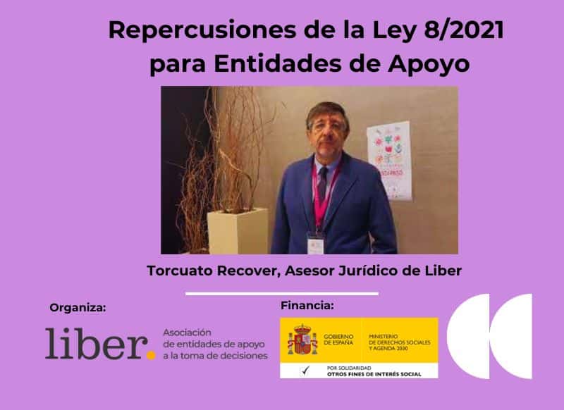 Segunda píldora formativa del proyecto de Transformación de las entidades: “ACTUALIZACIÓN SOBRE REPERCUSIONES DE LA LEY 8/2021 PARA LAS ENTIDADES DE APOYO” 