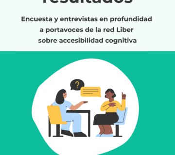 Informe de resultados  Encuesta y entrevistas a portavoces de Liber sobre accesibilidad cognitiva